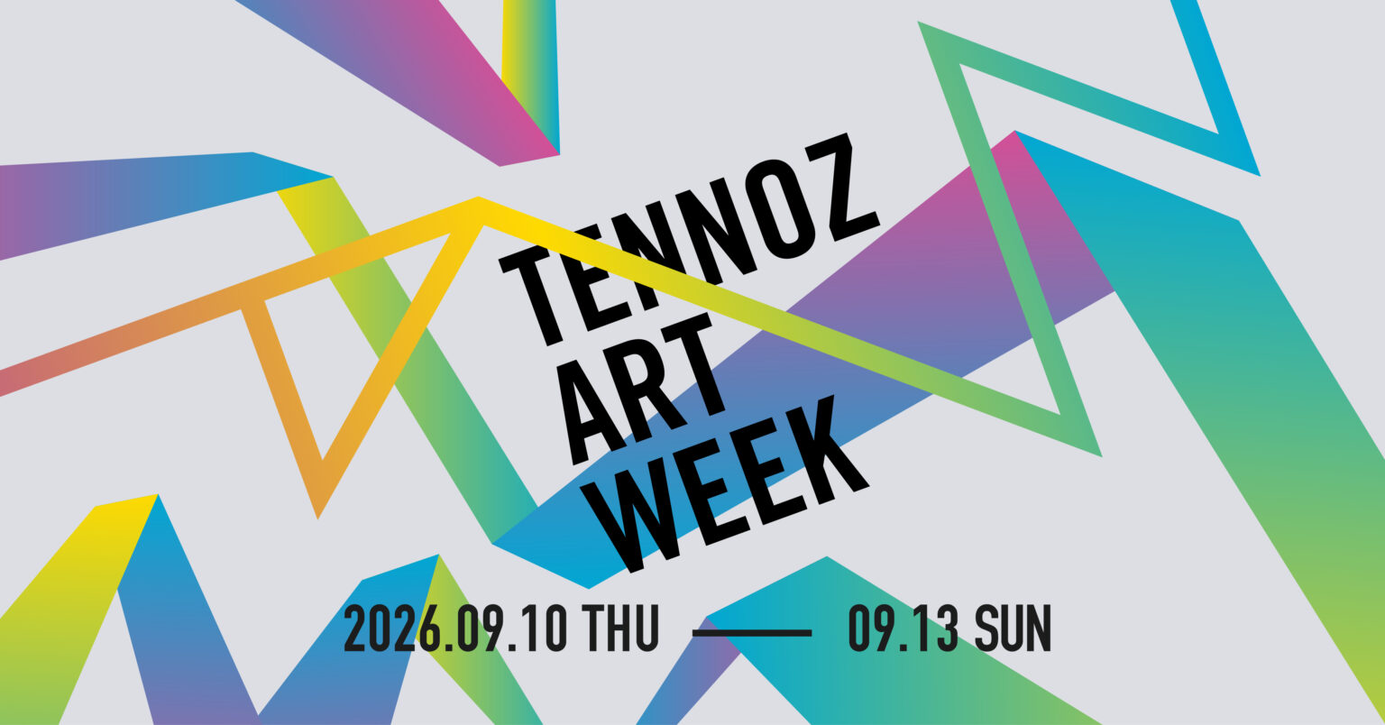 「Tennoz Contemporary」参加のお知らせ<span class='secondary-title' data-stt-ignore>Tennoz Contemporary</span>